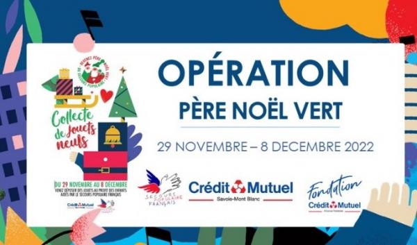 PAYS DE SAVOIE | Père Noël Vert - Opération Crédit Mutuel / Secours Populaire