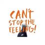 Cant Stop The Feeling
