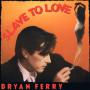 Slave To Love