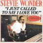 I Just Called to Say I Love you