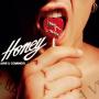 Honey (Are U Coming)